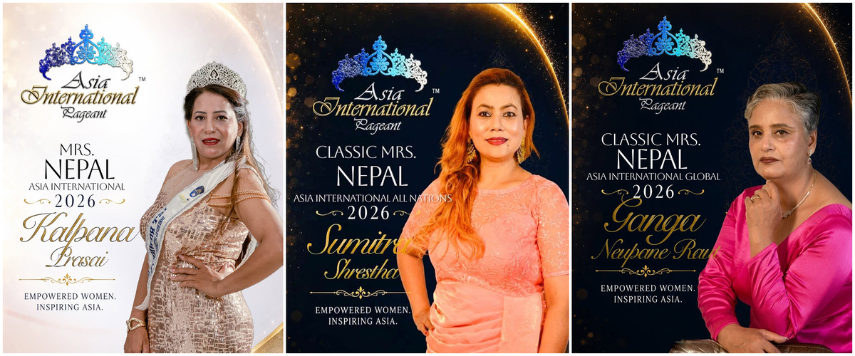सुमित्रा, कल्पना र गंगा मिसेस एसिया इन्टरनेसनल २०२६ मा नेपालको प्रतिनिधित्व गर्दै